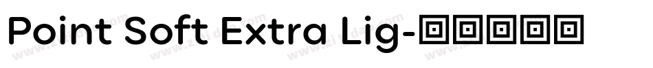 Point Soft Extra Lig字体转换